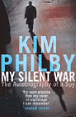 My Silent War: The Autobiography of a Spy