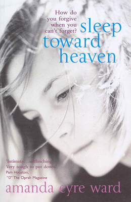 Sleep Toward Heaven (Revised)