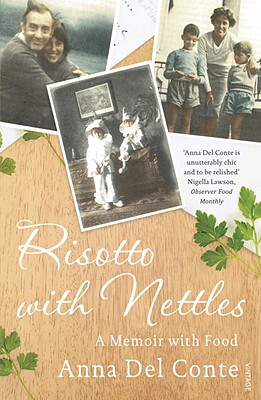 Risotto with Nettles: A Memoir with Food Image for Risotto with Nettles: A Memoir with Food
