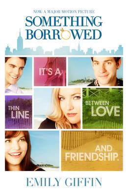 Something Borrowed [Paperback] Giffin, Emily