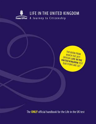 LIFE IN THE UNITED KINGDOM: A JOURNEY TO CITIZENSHIP - 2ND EDITION (2007) [Paperback]
