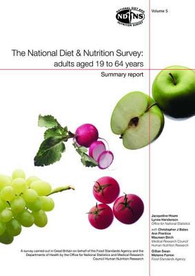 National Diet and Nutrition Survey: Vol. 5: Adults Aged 19 to 64 Years. (National Diet & Nutrition Survey: Subtitle)