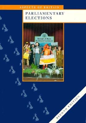 Parliamentary Elections (Aspects of Britain)