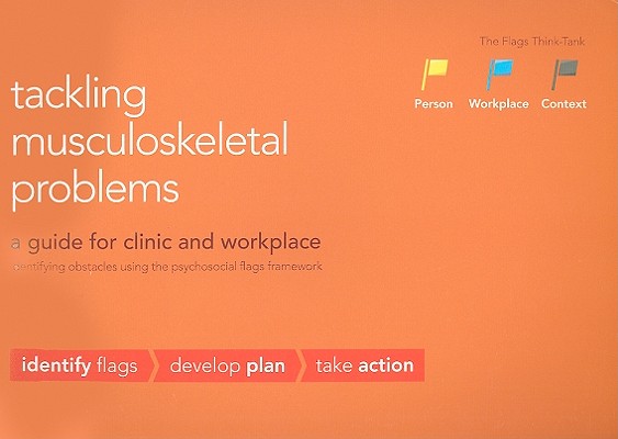 Tackling Musculoskeletal Problems: A Guide for Clinic and Workplace