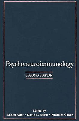 Psychoneuroimmunology, Second Edition