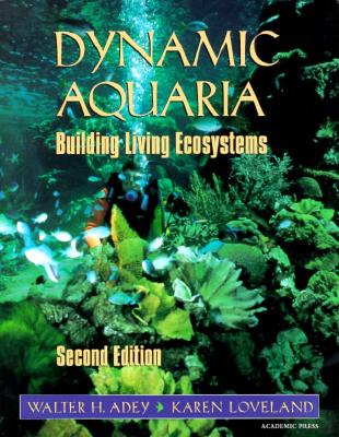 Dynamic Aquaria: Building Living Ecosystems