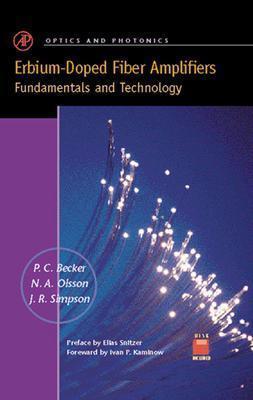 Erbium-Doped Fiber Amplifiers: Fundamentals and Technology (Optics and Photonics)