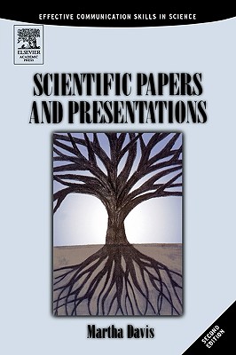 Scientific Papers and Presentations: Navigating Scientific Communication in Today's World