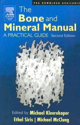 The Bone and Mineral Manual: A Practical Guide