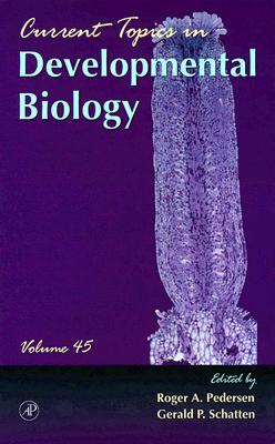 Current Topics in Developmental Biology, Volume 45