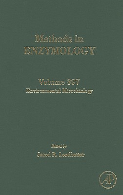 Methods in Enzymology, Volume 397: Environmental Microbiology