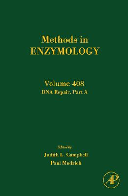 Methods in Enzymology, Volume 408: DNA Repair, Part A