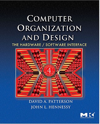 Computer Organization and Design: The Hardware/Software Interface (The Morgan Kaufmann Series in Computer Architecture and Design)