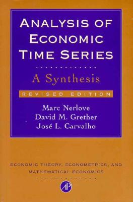 Image for Analysis of Economic Time Series, Revised Edition: A Synthesis (Economic Theory, Econometrics, and Mathematical Economics)