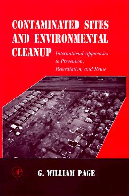 Contaminated Sites and Environmental Cleanup: International Approaches to Prevention