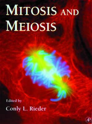 Mitosis and Meiosis [Methods in Cell Biology, Volume 61]