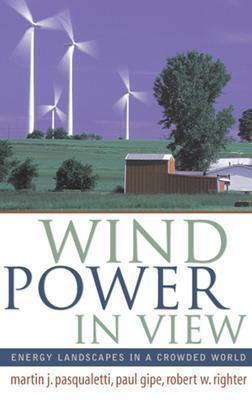 Wind Power in View: Energy Landscapes in a Crowded World (Sustainable World)