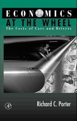 Economics at the Wheel: The Costs of Cars and Drivers