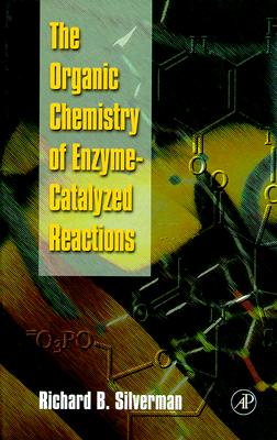 The Organic Chemistry of Enzyme-Catalyzed Reactions
