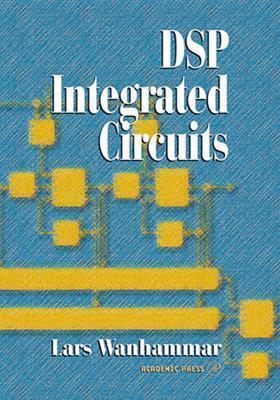 DSP Integrated Circuits (Academic Press Series in Engineering)