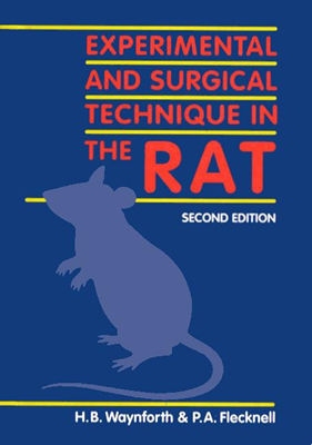 Experimental and Surgical Techniques in the Rat 2nd Edition
