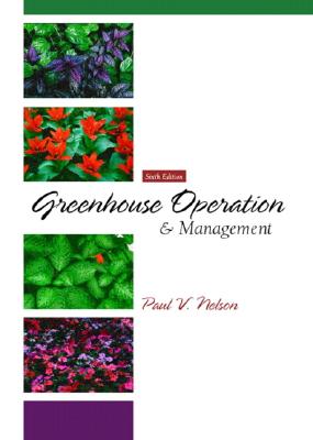 Greenhouse Operation & Management Sixth Edition