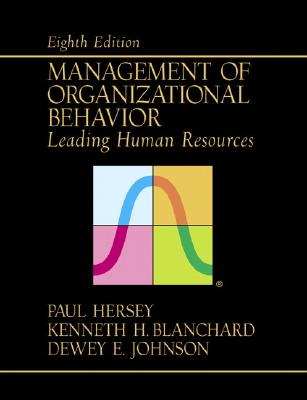 Management of Organizational Behavior: Leading Human Resources (8th Edition)