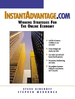 Instant Advantage.com Winning Strategies for the Online Economy