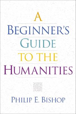 Image for A Beginner's Guide to the Humanities