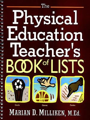 The Physical Education Teacher's Book of Lists (J-B Ed: Book of Lists)