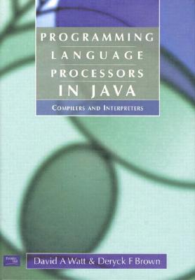Image for Programming Language Processors in Java: Compilers and Interpreters