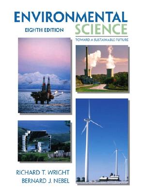 Environmental Science: Toward A Sustainable Future (8th Edition)