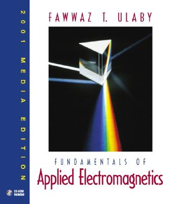 Fundamentals of Applied Electromagnetics 2001 Media Edition (With CD-ROM)