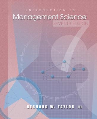Introduction to Management Science (7th Edition)