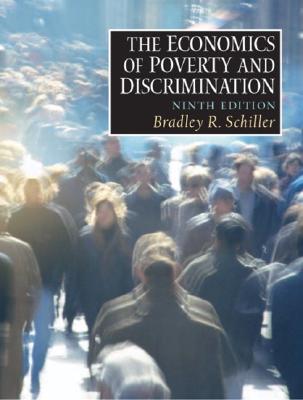 Image for The Economics of Poverty and Discrimination The Economics of Poverty and Discrimination