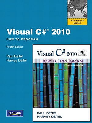 Visual C# 2010 How to Program: International Edition