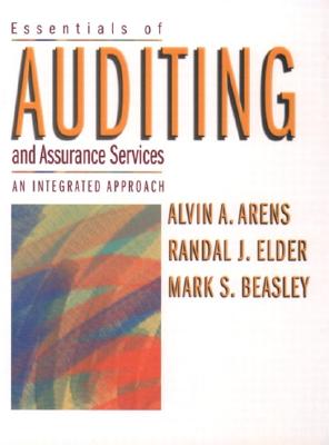 Essentials of Auditing and Assurance Services: An Integrated Approach