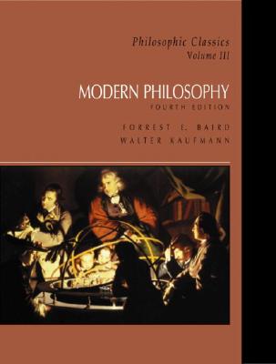Philosophic Classics, Volume III: Modern Philosophy (4th Edition)