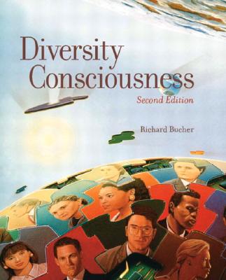Image for Diversity Consciousness: Opening Our Minds to People, Cultures, and Opportunities Diversity Consciousness: Opening Our Minds to People, Cultures, and Opportunities