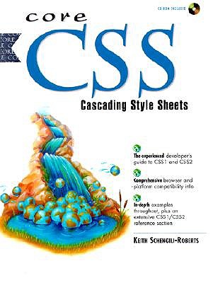 Core CSS Cascading Style Sheets (With CD-ROM) Schengili-Roberts, Keith
