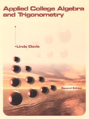 Applied College Algebra and Trigonometry, Second Edition