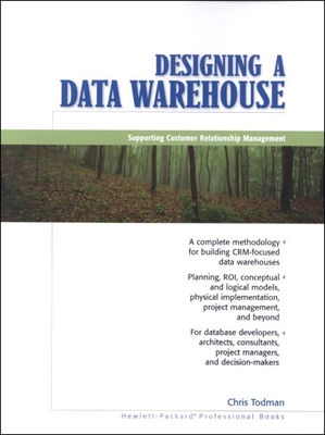 Designing a Data Warehouses: Supporting Customer Relationship Management