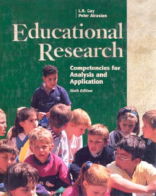 Image for Educational Research: Competencies for Analysis and Applications (6th Edition)