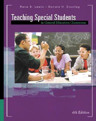Image for Teaching Special Students in General Education Classrooms (6th Edition) Teaching Special Students in General Education Classrooms (6th Edition)