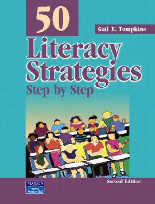 Image for 50 Literacy Strategies: Step By Step (2nd Edition) (Teaching Strategies Series)