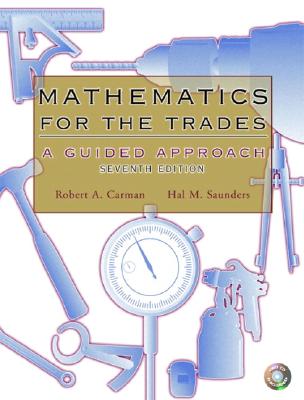 Mathematics for the Trades: A Guided Approach