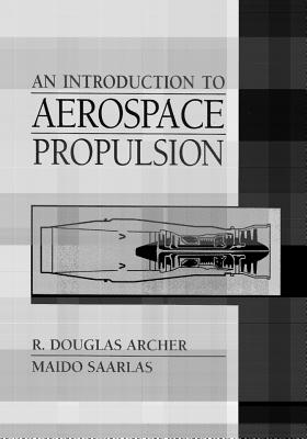 Image for Introduction to Aerospace Propulsion, An Introduction to Aerospace Propulsion, An