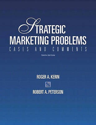 Strategic Marketing Problems: Cases and Comments: International Edition