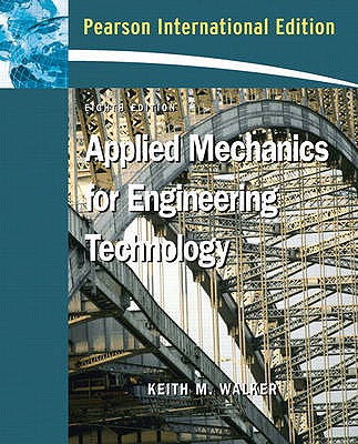 Applied Mechanics for Engineering Technology: International Edition