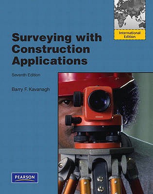 Surveying with Construction Applications: International Edition